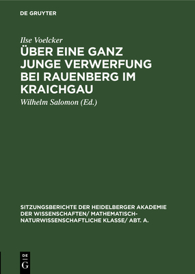 ber Eine Ganz Junge Verwerfung Bei Rauenberg Im Kraichgau - Voelcker, Ilse, and Salomon, Wilhelm (Editor)