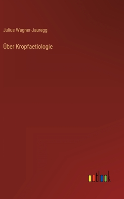 ber Kropfaetiologie - Wagner-Jauregg, Julius