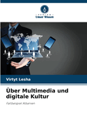ber Multimedia und digitale Kultur