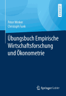 bungsbuch Empirische Wirtschaftsforschung Und konometrie