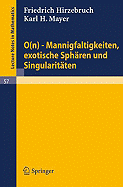 0(n) - Mannigfaltigkeiten, Exotische Spharen Und Singularitaten - Hirzebruch, Friedrich, and Mayer, Karl H