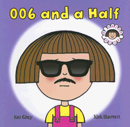 006 and a Half: A Daisy Book - Gray, Kes