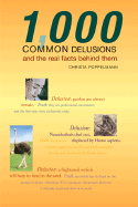 1,000 Common Delusions: And the Real Facts Behind Them