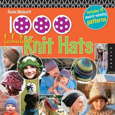 1,000 Fabulous Knit Hats - Modesitt, Annie