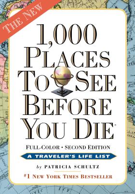 1,000 Places to See Before You Die - Schultz, Patricia
