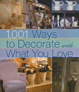 1,001 Ways to Decorate with What You Have