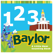 1, 2, 3 Baylor: A Little Bear Counting Book