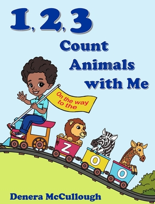 1, 2, 3 Count Animals with Me - McCullough, Denera