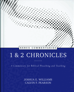 1 & 2 Chronicles: A Commentary for Biblical Preaching and Teaching