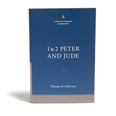 1-2 Peter and Jude: The Christian Standard Commentary - Schreiner, Thomas R
