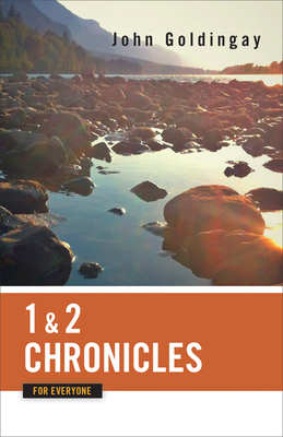 1 and 2 Chronicles for Everyone - Goldingay, John