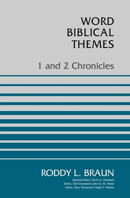 1 and 2 Chronicles - Braun, Roddy, Dr.