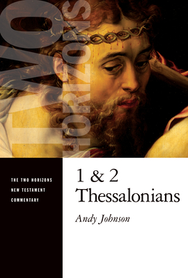 1 and 2 Thessalonians - Johnson, Andy