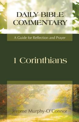 1 Corinthians: A Guide for Reflection and Prayer - O'Connor, Jerome Murphy