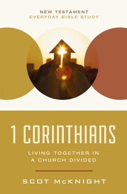 1 Corinthians: Living Together in a Church Divided - McKnight, Scot