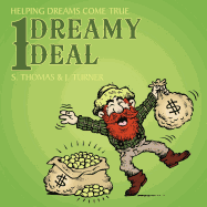 1 Dreamy Deal: Helping Dreams Come True - Thomas, S, and Turner, J