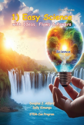 1) Easy Science with Ideas, Flows and Power - Kimangu, Sally, and Alford, Douglas J
