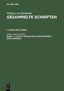 1 H?lfte. Einleitung Zum Kawiwerk. Paralipomena