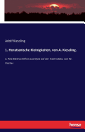 1. Horatianische Kleinigkeiten, von A. Kiessling.: 2. Alte Bleiinschriften aus Styra auf der Insel Euba, von W. Vischer