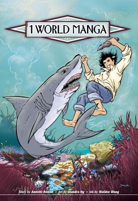 1 World Manga: Volume 3: Global Warming--The Lagoon of the Vanishing Fish - Roman, Annette