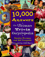 10,000 Answers: The Ultimate Trivia Encyclopedia