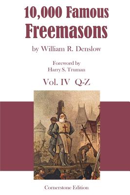 10,000 Famous Freemasons: Vol. IV - Denslow, William R