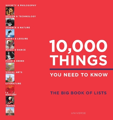 10,000 Things You Need to Know: The Big Book of Lists - Beidas, Elspeth (Editor)