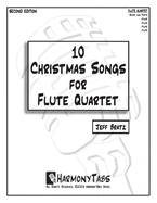 10 Christmas Songs for Flute Quartet: Second Edition