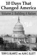 10 Days That Changed America, Volume 2: Building a Nation