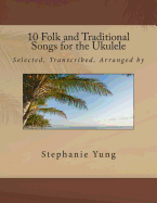 10 Folk and Traditional Songs for the Ukulele