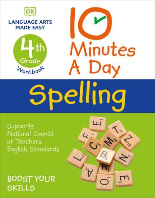 10 Minutes a Day Spelling, 4th Grade: Helps Develop Strong English Skills - Vorderman, Carol