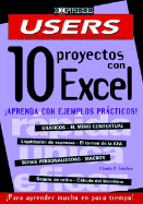 10 Proyectos Con Excel Explicados: Volume 1