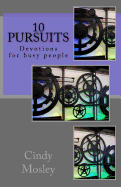 10 Pursuits: Devotions for Busy People