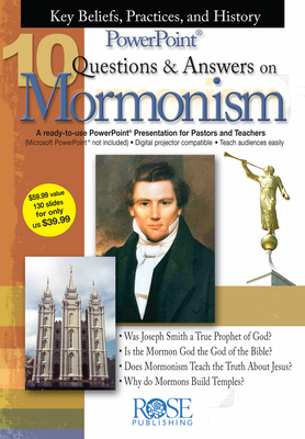 10 Questions and Answers on Mormonism PowerPoint - Rose Publishing (Creator), and Carden, Paul, and McKeever, Bill