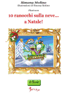 10 Ranocchi Sulla Neve...a Natale!