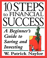 10 Steps to Financial Success: A Beginner's Guide to Saving and Investing