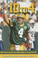 10 to 4: Bret Favre's Journey from Rotten Bayou to the Top of the NFL