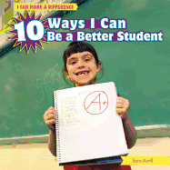 10 Ways I Can Be a Better Student - Antill, Sara