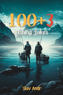 100 +3 fishing jokes