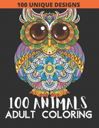 100 animals: Adult Coloring with Lions, Elephants, Owls, Fish, butterfly, tiger, Dogs, Cats, and Many More!