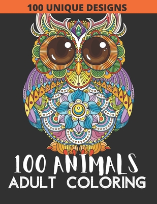 100 animals: Adult Coloring with Lions, Elephants, Owls, Fish, butterfly, tiger, Dogs, Cats, and Many More! - Book House, Sa