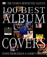 100 Best Album Covers - Thorgerson, Storm, and Powell, Aubrey, and Blake, Peter (Foreword by)