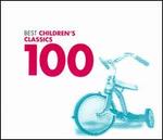 100 Best Children's Classics - Academy of St. Martin in the Fields; Aldo Ciccolini (piano); Anne Quefflec (piano); Annie Fischer (piano);...