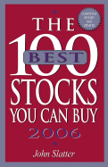 100 Best Stocks (2006) - Slatter, John, CFA