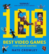 100 Best Video Games (That Never Existed)