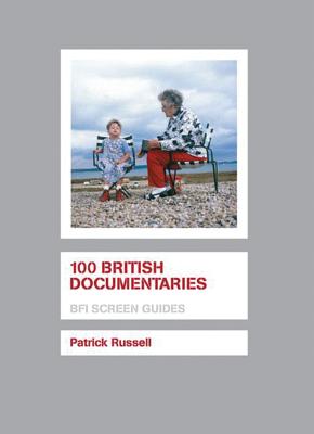 100 British Documentaries - Russell, Patrick