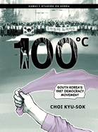 100?c: South Korea's 1987 Democracy Movement