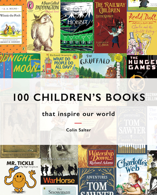 100 Children's Books: That Inspire Our World - Salter, Colin