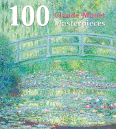 100 Claude Monet Masterpieces