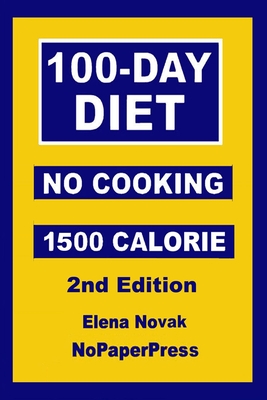 100-Day No-Cooking Diet - 1500 Calorie - Novak, Elena